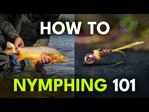 How to Fly Fish With Nymphs — Nymphing Tips for Beginners | Episode 17