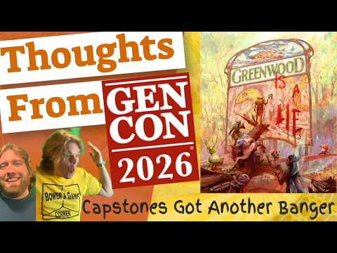 Greenwood Thoughts From Gen Con 2026 Review And Turn Overview from Capstone Games.