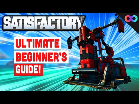 The Ultimate Beginners Guide to Satisfactory Update 8!