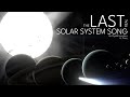 THE LAST REAL SOLAR SYSTEM SONG Ft Procy
