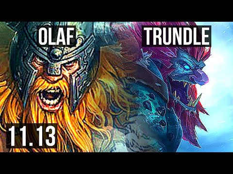 OLAF vs TRUNDLE (JUNGLE) | 6/0/2, 68% winrate, Dominating | EUW Diamond | v11.13