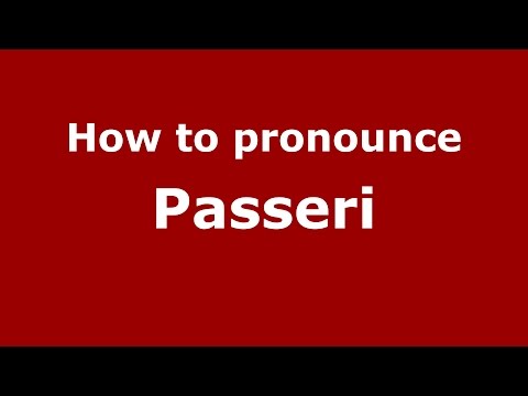 How to pronounce Passeri