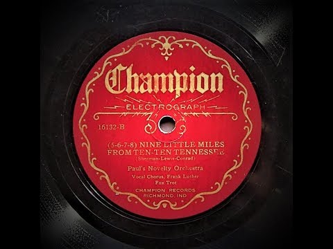 Nine Little Miles From Ten - Ten - Tennessee - Paul's Novelty Orchestra (1930)