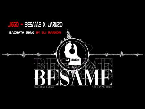# REPOST  JIGGO - BÉSAME x LARUZO  (Bachata Remix by 🎧DJ Ramon🎧)