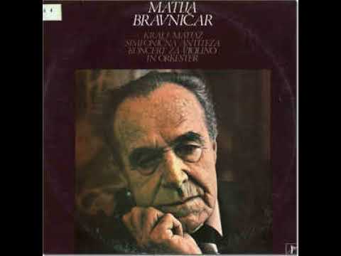 Matija Bravničar Kralj Matjaž (Symph. Orch. of RTV Ljubljana Milivoj Šurbek)