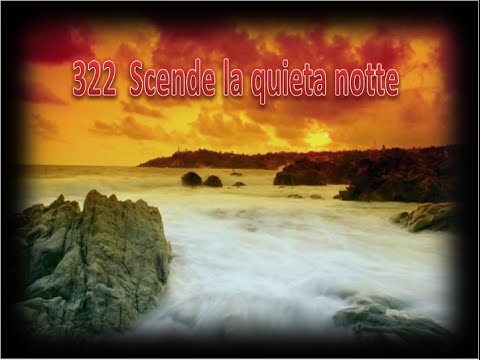 322  SCENDE LA QUIETA NOTTE - KARAOKE