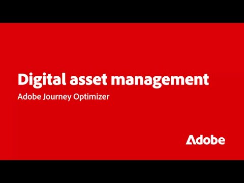 Accelerate Content Creation with Digital Asset Management in Journey Optimizer | Adobe for Business