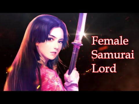 Japan’s Most Popular Female Samurai Lord - Ii Naotora (Nobunaga’s Ambition)