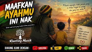 Download lagu Forgive Your Father, Son - Ranting π₯ II Sad Reggae Song for children of divorce! mp3 Download lagu Forgive Your Father, Son - Ranting π₯ II Sad Reggae Song for children of divorce! mp3