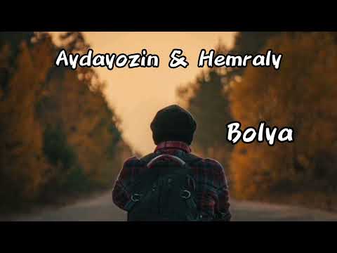Aydayozin & Hemraly - Bolya
