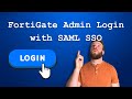 FortiGate Admin Login With SAML SSO Entra ID