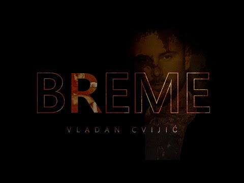 Vladan Cvijić  - Breme (Official Lyric Video)