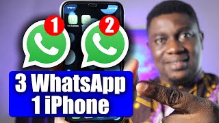 How to Install 3 WhatsApp Accounts on one iPhone