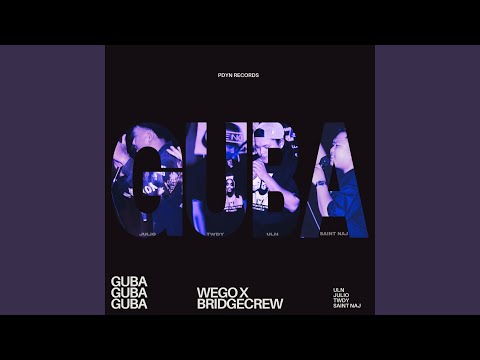 GUBA (feat. BRIDGECREW)