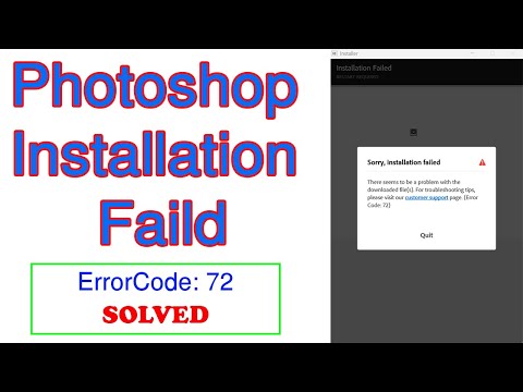 Photoshop Install Fail. Error Code: 72