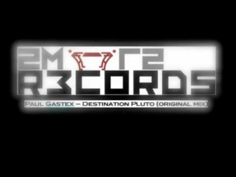 Trance - 2mr2 Records - Paul Gastex (Destination Pluto - Original Mix).m4v