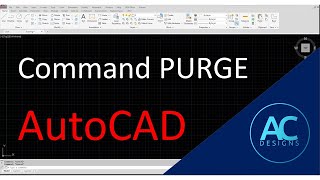 AutoCAD Command PURGE | AutoCAD Tips and Tricks