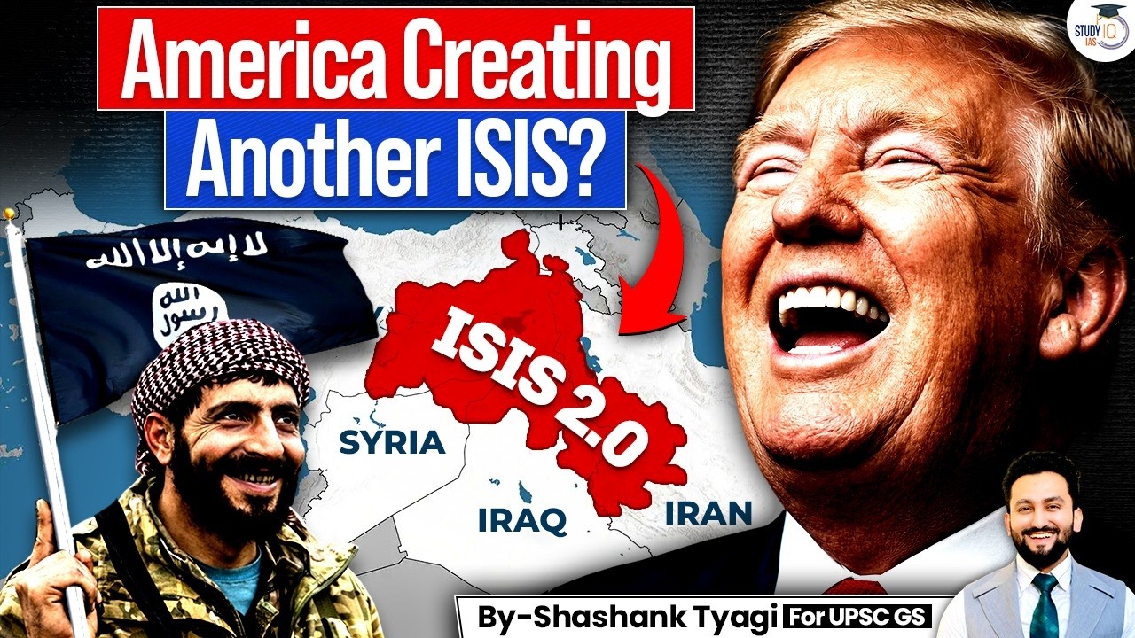 Will the Iran War Create a New ISIS? | US Strategy & Middle East Instability | Geopolitics | StudyIQ