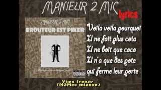 MANIEUR 2 MIC - BROUTEUR EST PIKER (Lyrics Video)