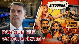 LEI DA MISOGINIA — por que Flávio votou a favor? (Entenda a verdade)