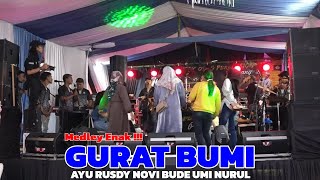 Download lagu GURAT BUMI MEDLEY  ENAK ❗❗❗- AYU RUSDY NOVI BUDE UMI NURUL | PUSANG ROP LIVE mp3