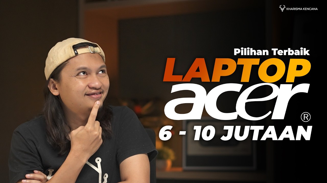 PILIHAN TERBAIK ACER HARGA 6 - 10 JUTAAN #edisi Juni-Juli 2026