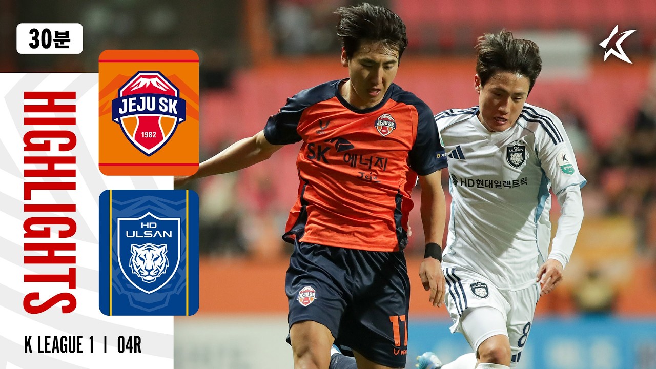 Jeju SK vs Ulsan HD Highlights