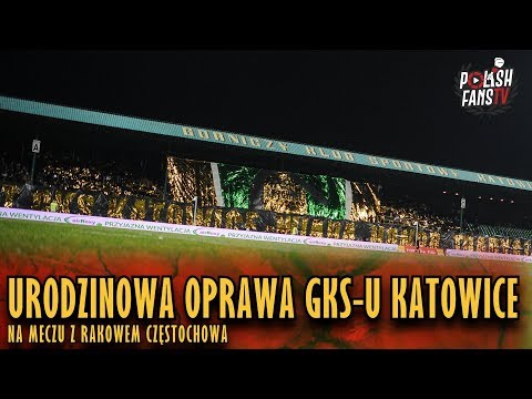 Urodzinowa oprawa GKS-u Katowice na meczu z Rakowem Częstochowa (09.03.2019 r.)