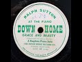 RAGTIME PIANO SOLO: Ralph Sutton / Grace and Beauty / Down Home 10 / 1949