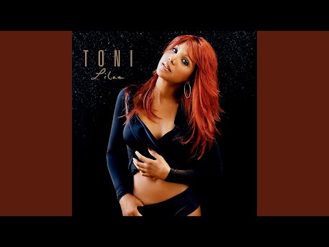 I Wanna Be Your Baby - Toni Braxton