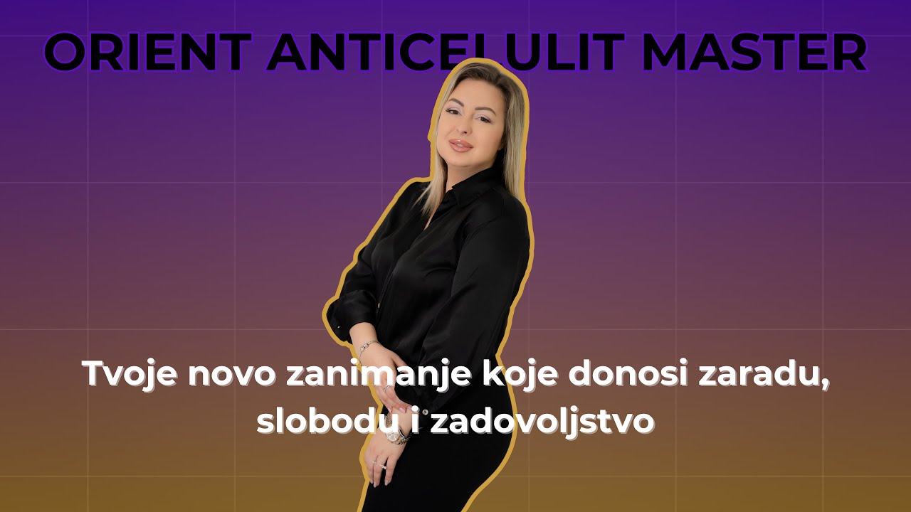 Orient Anticelulit Master — Kristina Mlađenović