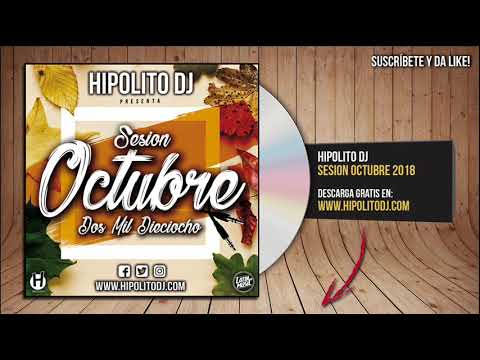 10.Hipolito Dj - Sesion Octubre 2018