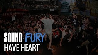 Have Heart / Sound and Fury 2007 (Live)