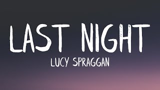 Lucy Spraggan - Last Night (Beer Fear) (Lyrics)