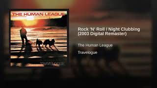 Human League Rock &#39;N&#39; Roll   Night Clubbing 2003 Digital Remaster