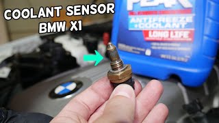 HOW TO REPLACE COOLANT TEMPERATURE SENSOR ON BMW X1 E84