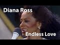 Diana Ross - Endless Love (July, 22, 1983) [Restored]