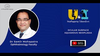 OCULAR SURFACE SQUAMOUS NEOPLASIA #U&I_Session 4