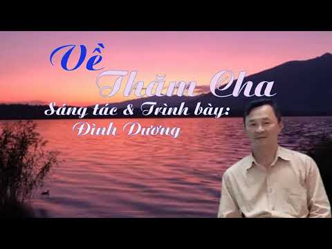 Về thăm cha - Đình Dương