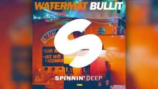 Watermät - Bullit (Radio Edit) [Official]