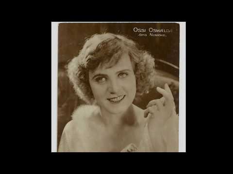 Loreley - A Tribute to Ossi Oswalda ("The German Mary Pickford") 1897-1947