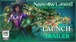 Shadow Gambit: The Cursed Crew - Launch Trailer Trailer