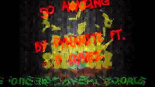 Dynamite ft D. Rymez - So Amazing