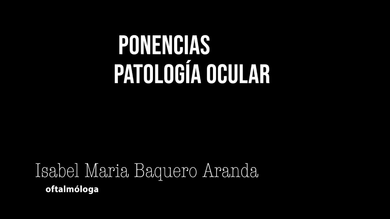PXE VII PONENTES PATOLOGÍA OCULAR