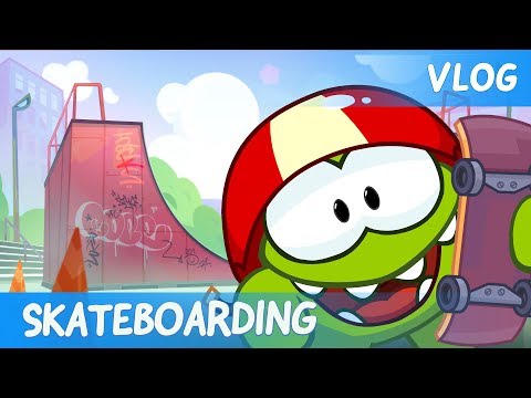 Om Nom Stories: Video Blog - Skateboarding