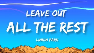 Linkin Park - Leave Out All the Rest (Lyrics)