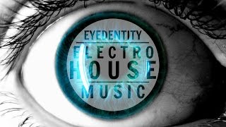 Eyedentity Mix 2015 ᴴᴰ | Progressive Electro House