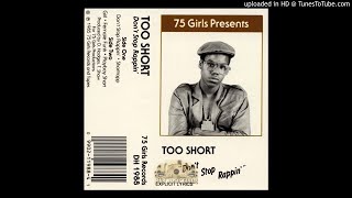 Too $hort - Dont Stop Rappin