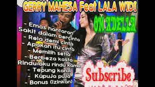 Download lagu GERRY MAHESA feat LALA WIDI Full Album mp3