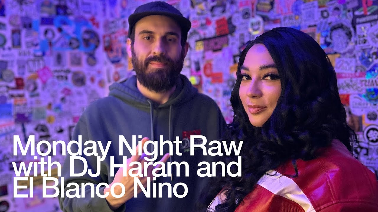 Dj Haram - Monday Night Raw with DJ Haram and El Blanco Nino @TheLotRadio  04-25-2025